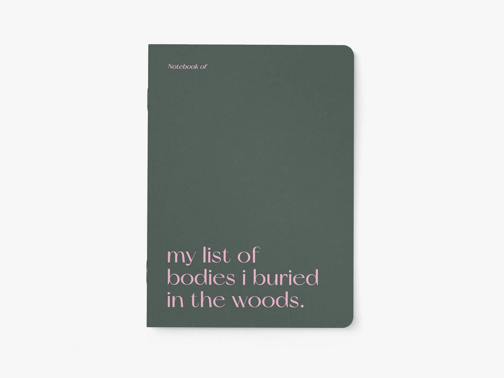 My list of bodies I buried in the woods -vihko (A5, tyhjä)