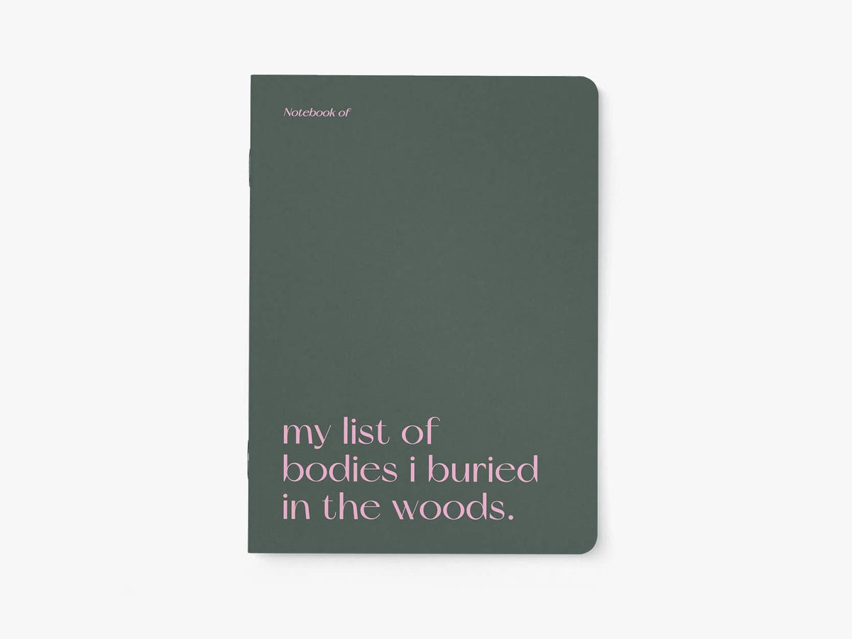 My list of bodies I buried in the woods -vihko (A5, tyhjä)